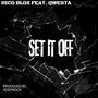 SET IT OFF (feat. Qwesta) [Explicit]