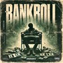 Bankroll (Explicit)