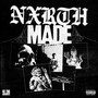 NXRTH MADE (Explicit)