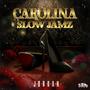 Carolina Slow Jamz