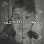 Mudaria o Tempo