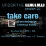 UNDER THE WILLOW session 20 / Take care in METROCKRIDE @ Shibuya Family