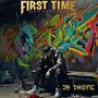 First Time (Explicit)