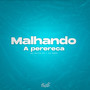 Malhando a Perereca (Explicit)