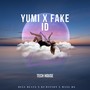 Yumi x Fake ID (Tech House Remix)