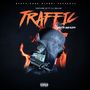 Traffic (feat. Lil Dallas) [Explicit]