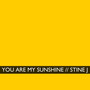 You Are My Sunshine (Mr and Mrs Smith Version)