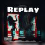 Replay (Explicit)