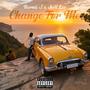 Change For Me (Explicit)