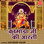 Kushmanda Ji Ki Aarti