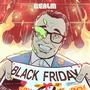 Black Friday (feat. La Rima Callejera CLT, Bonni Boy, Danibel GN, Neo La Voz, Los Brother king & Clack SDP)