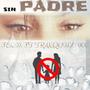 sin PADRE x FENIX (Explicit)