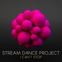 I Can't Stop (Original Mix)