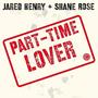 Part-Time Lover (feat. Shane Rose)