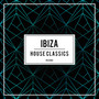 Ibiza House Classics