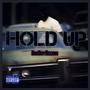 Hold Up (Explicit)