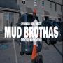 Mud Brothers (feat. Twizzy) [Explicit]