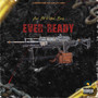 Ever Ready (Explicit)