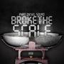 BROKETHE SCALE (Explicit)