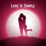 Love Is Simple