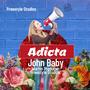 Adicta (feat. John Baby)