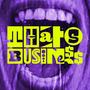 That's Business (Explicit)