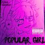 POPULAR GIRL! (Explicit)