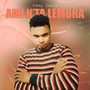 Ami N'ta Lembra (feat. Gama)