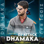 DJ Attack Dhamaka