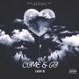 Come & Go (Explicit)