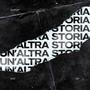 UN'ALTRA STORIA (Explicit)