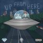 Up From Here (Explicit)