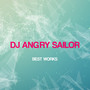 Dj Angry Sailor Best Works