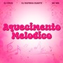 Aquecimento Melódico (Explicit)