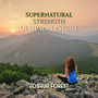 Supernatural Strength of Human Psyche