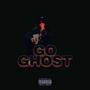 GO GHOST (Explicit)