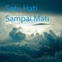 Satu Hati Sampai Mati (DJ Remix)