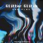 Glitter glitch (feat. Blaster Beats) [Explicit]