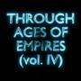 Through Ages Of Empires, Vol. 4