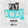 Fly Away (feat. Miguela)