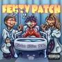 FENTY PATCH (feat. KOKO & Big Dom) [Explicit]