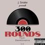 300 Rounds (feat. DankSinatra) [Explicit]