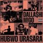 Hubwo Urasara (feat. Dallashi & M!GO) [Explicit]