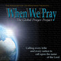 When We Pray: the Global Prayer Project (feat. Reggie Ross)