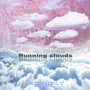 Running Clouds