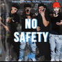 No Safety (feat. RuWorld, 1kCruz & TreStunna) [Explicit]