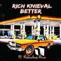 BETTER (feat. Ridiculous Rowe) [Explicit]