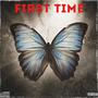 FIRST TIME (feat. Monrooe) [Explicit]