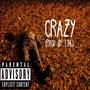 Crazy (Explicit)