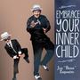 Embrace Your Inner Child